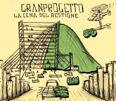 Copertina del disco La cena del bestione dei Granprogetto